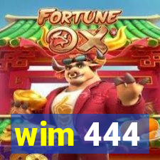 wim 444